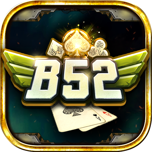 B52 Win – Tải Game B52.Vin Đổi Thưởng Tiền Mặt APK, IOS, AnDroid