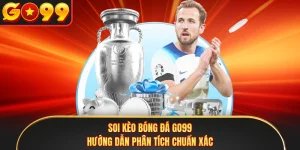 Soi Kèo Bóng Đá GO99 - Hướng Dẫn Phân Tích Chuẩn Xác